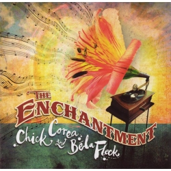 Chick Corea And Bela Fleck - The Enchantment